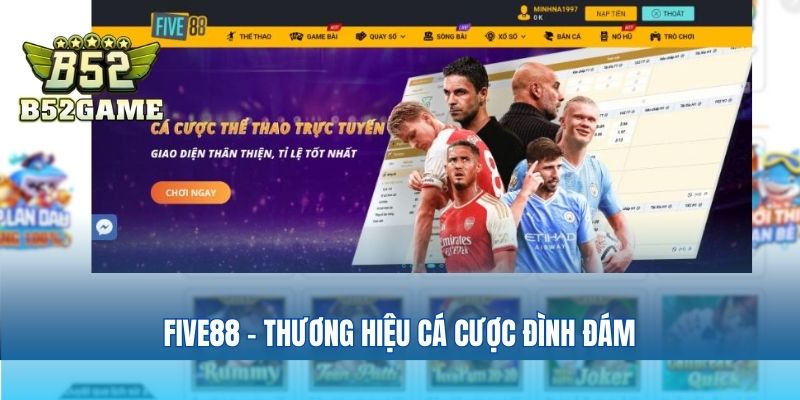 Five88 - Thương hiệu cá cược đình đám 